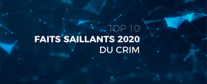 Retour sur l’année 2020 au CRIM : 10 faits saillants