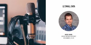 Intelligence artificielle : le small data, avec Michel Savard