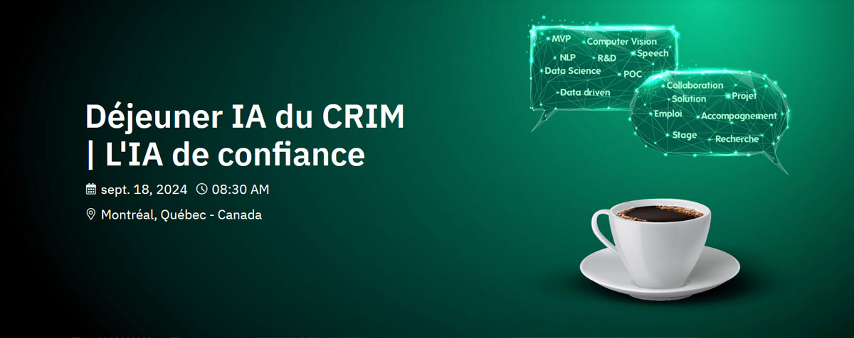 Déjeuner IA du CRIM | L’IA de confiance