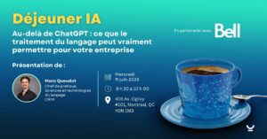 Déjeuners IA du CRIM – Au-delà de ChatGPT : ce que le traitement du langage peut vraiment permettre pour votre entreprise
