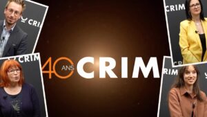 Le CRIM a 40 ans… et c’est vous qu’on veut voir à l’écran!