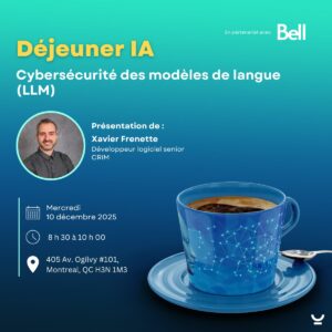 Déjeuner IA: Cybersécurité des modèles de langue (LLM)