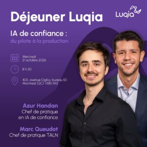 Déjeuner Luqia : IA de confiance : du pilote à la production